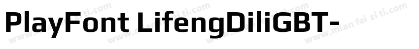 PlayFont LifengDiliGBT字体转换